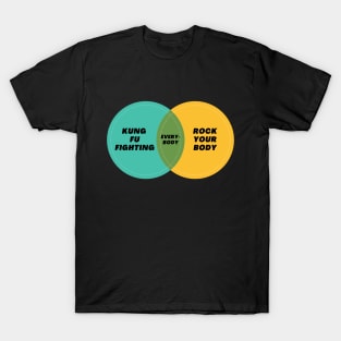 Venn Diagram: Everybody: Kung Fu Fighting & Rock your body T-Shirt